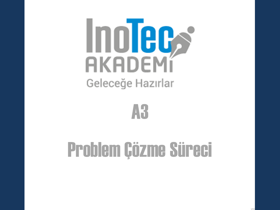A3 Problem Çözme Tekniği